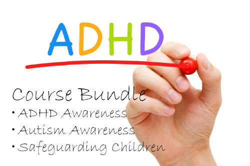 ADHD, Autism and Safeguarding Children course bundle, click here to view